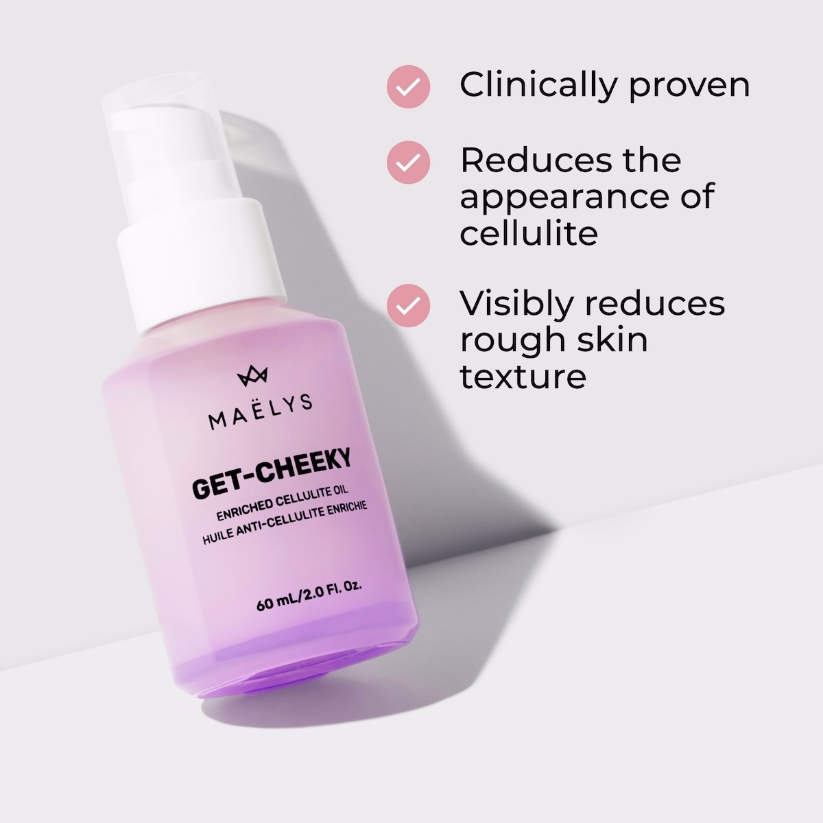 GET CHEEKY
Enriched Cellulite Oil